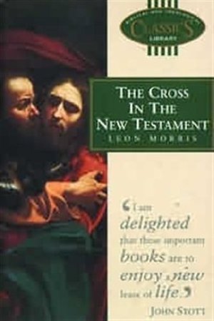 The Cross in the New Testament